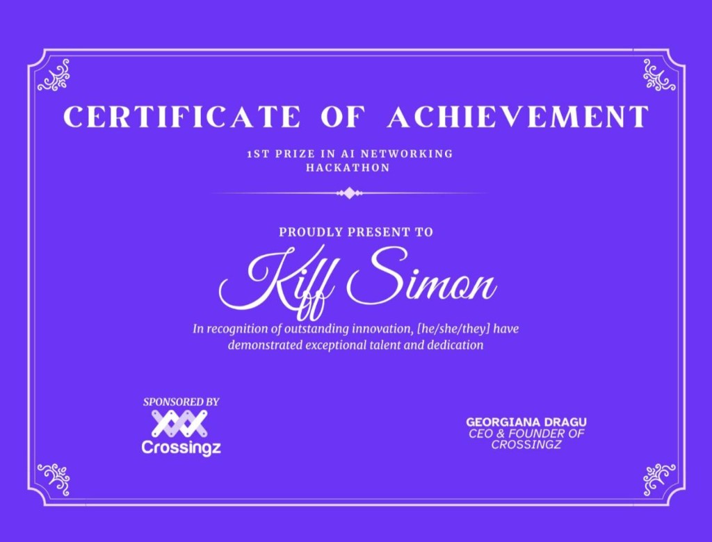 Certificate of achievement: first prize in the Crossingz AI Networking Hackathon, awarded to Kiff Simon